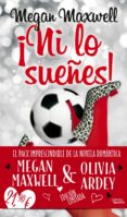 pack ni lo sueñes / si te quedas en escocia-megan maxwell-olivia ardey-9788416580521 pack ni lo sueñes / si te quedas en escocia-megan maxwell-olivia ardey-9788416580521