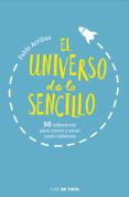 el universo de lo sencillo (ebook)-pablo arribas-9788416588121 el universo de lo sencillo (ebook)-pablo arribas-9788416588121
