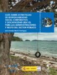 guía sobre estratégias de responsabilidad social corporativa y di scapacidad (rsc-d) para las administraciones y resto del sector público-jose antonio martin rodriguez-9788416668021 guía sobre estratégias de responsabilidad social corporativa y di scapacidad (rsc-d) para las administraciones y resto del sector público-jose antonio martin rodriguez-9788416668021