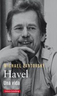 havel: una vida-michael zantovsky-9788416734221 havel: una vida-michael zantovsky-9788416734221