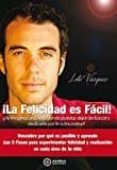 la felicidad es facil-loto vazquez-9788416765621 la felicidad es facil-loto vazquez-9788416765621
