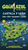 castilla leon ii 2016 (guia azul): avila, salamanca, leon y zamora (4ª ed.)-paloma ledrado villafuertes-9788416766321 castilla leon ii 2016 (guia azul): avila, salamanca, leon y zamora (4ª ed.)-paloma ledrado villafuertes-9788416766321