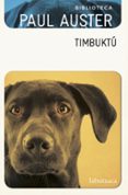 timbuktú-paul auster-9788417031121 timbuktú-paul auster-9788417031121