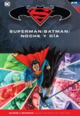batman y superman - colección novelas gráficas núm. 35: superman/ batman: noche y día-scott kolins-9788417063221 batman y superman - colección novelas gráficas núm. 35: superman/ batman: noche y día-scott kolins-9788417063221