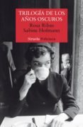 trilogía de los años oscuros (ebook)-rosa ribas-sabine hofmann-9788417151621 trilogía de los años oscuros (ebook)-rosa ribas-sabine hofmann-9788417151621