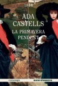 la primavera pendent-ada castells ferrer-9788417188221 la primavera pendent-ada castells ferrer-9788417188221