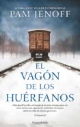 el vagón de los huérfanos-pam jenoff-9788417216221 el vagón de los huérfanos-pam jenoff-9788417216221