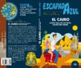 el cairo 2018 (escapada azul) 2ª ed.-9788417368821 el cairo 2018 (escapada azul) 2ª ed.-9788417368821