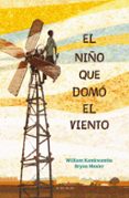 el niño que domo el viento-william kamkwamba-bryan mealer-9788417424121 el niño que domo el viento william kamkwamba bryan mealer 9788417424121