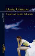 contra el viento del norte (ebook)-daniel glattauer-9788420491721 contra el viento del norte (ebook)-daniel glattauer-9788420491721
