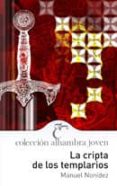 la cripta de los templarios-manuel nonidez-9788420538921 la cripta de los templarios-manuel nonidez-9788420538921