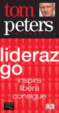 liderazgo: isnpira, libera, consigue-tom peters-9788420546421 liderazgo: isnpira, libera, consigue-tom peters-9788420546421
