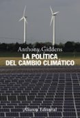 la politica del cambio climatico-anthony giddens-9788420654621 la politica del cambio climatico-anthony giddens-9788420654621