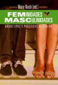 feminidades y masculinidades: arquetipos y practicas de genero-mary nash-9788420689821 feminidades y masculinidades: arquetipos y practicas de genero-mary nash-9788420689821