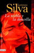 la niebla y la doncella-lorenzo silva-9788423339921 la niebla y la doncella-lorenzo silva-9788423339921