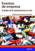 eventos de empresa: el poder de la comunicacion en vivo-raimond torrents-9788423423521 eventos de empresa: el poder de la comunicacion en vivo-raimond torrents-9788423423521