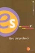 esespañol 2. libro del profesor: nivel intermedio-j. gomez asencio-j. borrego-santiago alcoba-9788423929221 esespañol 2. libro del profesor: nivel intermedio-j. gomez asencio-j. borrego-santiago alcoba-9788423929221