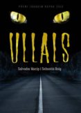 ullals. premi joaquim ruyra 2010-sebastia roig-salvador macip-9788424637521 ullals. premi joaquim ruyra 2010-sebastia roig-salvador macip-9788424637521