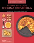 escuela de cocina: recetas basicas de cocina española-sue quinn-james m. lindsay-9788425349621 escuela de cocina: recetas basicas de cocina española-sue quinn-james m. lindsay-9788425349621