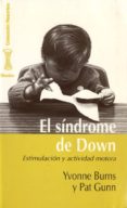 el sindrome de down: estimulacion y actividad motora-yvonne burns-pat gunn-9788425418921 el sindrome de down: estimulacion y actividad motora-yvonne burns-pat gunn-9788425418921