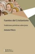 fuentes del cristianismo-antonio piñero-9788425439421 fuentes del cristianismo-antonio piñero-9788425439421