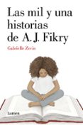 las mil y una historias de a. j. fikry-gabrielle zevin-9788426400321 las mil y una historias de a. j. fikry gabrielle zevin 9788426400321
