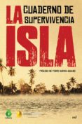 la isla: cuaderno de supervivencia-9788427044821 la isla: cuaderno de supervivencia-9788427044821