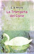 la trompeta del cisne-e.b. white-9788427901421 la trompeta del cisne-e.b. white-9788427901421