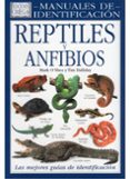 reptiles y anfibios: manuales de identificacion-o shea halliday-9788428212021 reptiles y anfibios: manuales de identificacion-o shea halliday-9788428212021
