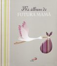 mi álbum de futura mamá-9788428543521 mi álbum de futura mamá-9788428543521