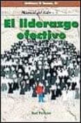 el liderazgo efectivo (manual del lider 3)-9788429312621 el liderazgo efectivo (manual del lider 3)-9788429312621