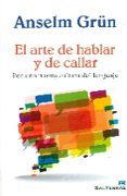 el arte de hablar y de callar-anselm grun-9788429322521 el arte de hablar y de callar-anselm grun-9788429322521