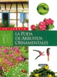 la poda de arbustos ornamentales-robert fritsch-9788430530021 la poda de arbustos ornamentales-robert fritsch-9788430530021
