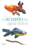 el acuario de agua dulce-9788430553921 el acuario de agua dulce-9788430553921