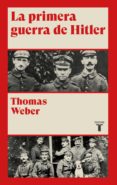 la primera guerra de hitler (ebook)-9788430600021 la primera guerra de hitler (ebook)-9788430600021