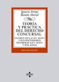 teoria y practica del derecho concursal (2ª ed.): examen de la le y 38/2011 y sus posteriores reformas (ley 14/2013 y rdl 4/2014)-ignacio arroyo-ramon morral-9788430962921 teoria y practica del derecho concursal (2ª ed.): examen de la le y 38/2011 y sus posteriores reformas (ley 14/2013 y rdl 4/2014)-ignacio arroyo-ramon morral-9788430962921