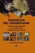 vademécum del conservador-javier madrona ortega-9788430965021 vademécum del conservador-javier madrona ortega-9788430965021