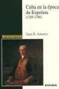 cuba en la epoca de ezpeleta (1785-1790)-juan b. amores-9788431318321 cuba en la epoca de ezpeleta (1785-1790)-juan b. amores-9788431318321