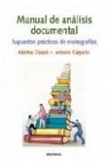 manual de analisis documental: supuestos practicos de monografias-adelina clauso garcia-9788431325121 manual de analisis documental: supuestos practicos de monografias-adelina clauso garcia-9788431325121