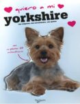 quiero a mi yorkshire-9788431541521 quiero a mi yorkshire-9788431541521