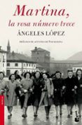 martina, la rosa numero trece-angeles lopez-9788432217821 martina, la rosa numero trece-angeles lopez-9788432217821
