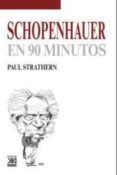 schopenhauer en 90 minutos-paul strathern-9788432317521 schopenhauer en 90 minutos-paul strathern-9788432317521