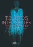 tejidos inteligentes para diseñadores-rebeccah pailes-friedman-9788434210721 tejidos inteligentes para diseñadores-rebeccah pailes-friedman-9788434210721