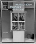 michael snow - sequences: a history of his art-gloria moure-9788434313521 michael snow - sequences: a history of his art-gloria moure-9788434313521