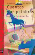 cuentos por palabras-agustin fernandez paez-9788434864221 cuentos por palabras-agustin fernandez paez-9788434864221