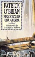 episodios de una guerra: una novela de la armada inglesa-patrick o brian-9788435016421 episodios de una guerra: una novela de la armada inglesa-patrick o brian-9788435016421