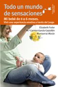 todo un mundo de sensaciones-elizabeth fodor-9788436829921 todo un mundo de sensaciones-elizabeth fodor-9788436829921