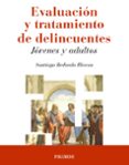 evaluacion y tratamiento de delincuentes: jovenes y adultos-santiago redondo illescas-9788436837421 evaluacion y tratamiento de delincuentes: jovenes y adultos-santiago redondo illescas-9788436837421