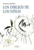 los dibujos de los niños-antonio machon-9788437625621 los dibujos de los niños-antonio machon-9788437625621