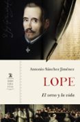 lope: el verso y la vida-antonio sanchez jimenez-9788437638621 lope: el verso y la vida-antonio sanchez jimenez-9788437638621